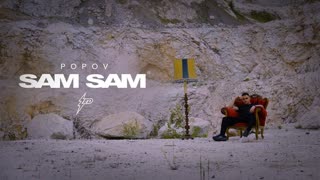Popov - Sam Sam (Official Video 2020)