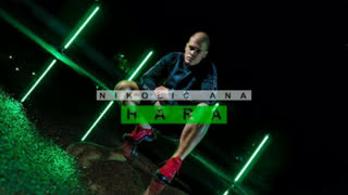 Hara - Nikolic Ana (Official Video 2019)